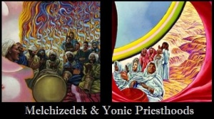 Melchizedek & Yonic Priesthoods